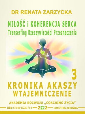 cover image of Milosc i koherencja serca. Transerfing Rzeczywistosci Przeznaczenia